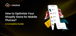 How to Optimize Shopify Store for Mobile