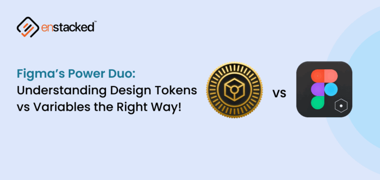 Figma’s Power Duo: Understanding Design Tokens vs Variables the Right Way!