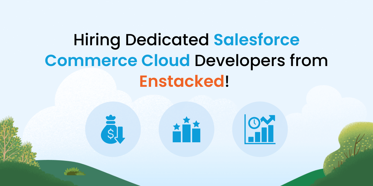 Hire dedicated Salesforce Commerce Cloud developers from Enstacked