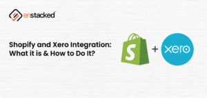 Enstacked banner highlighting Shopify and Xero Integration with both platform logos.