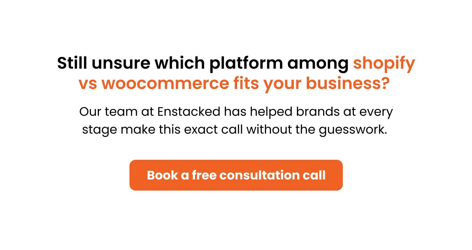 Shopify vs WooCommerce decision call to action with free consultation message by Enstacked