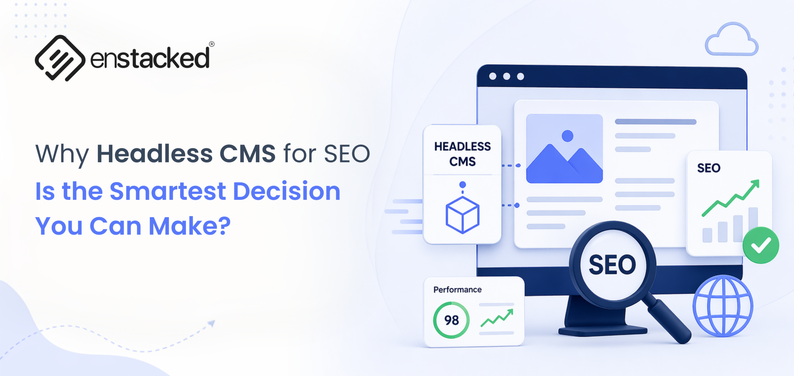 Why Headless CMS for SEO Is the Smartest Decision You Can Make