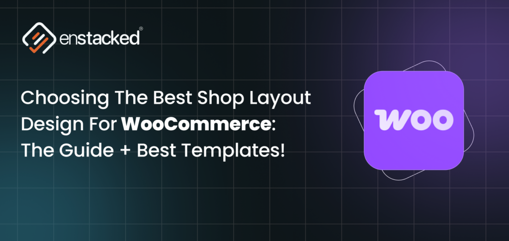 Best WooCommerce Shop Layout Designs That Convert