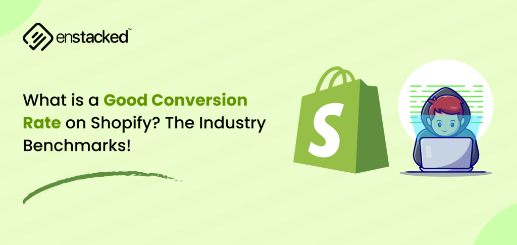 Shopify conversion rate benchmark guide