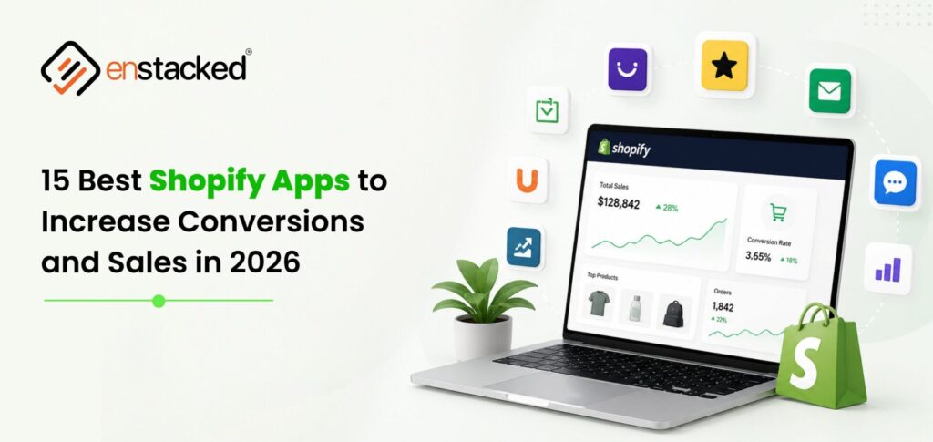 15 Best Shopify Apps to Increase Conversions and Sales in 2026