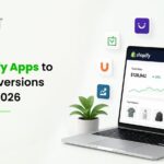 15 Best Shopify Apps to Increase Conversions and Sales in 2026