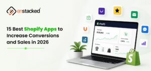 Best Shopify Apps to Increase Conversions and Sales
