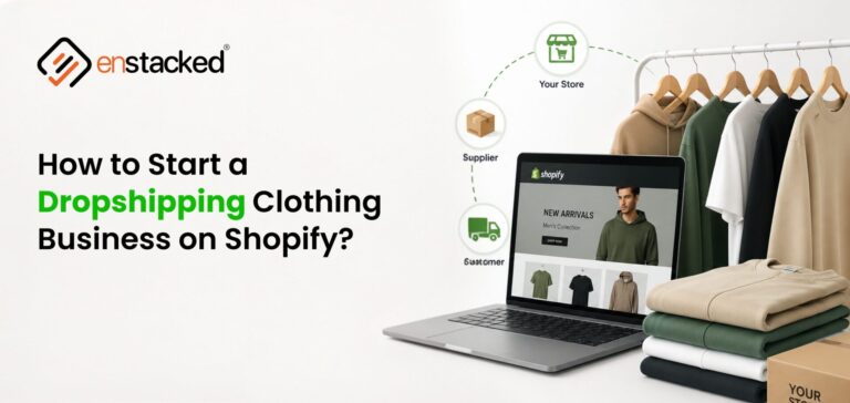 How to Start a Dropshipping Clothing Business on Shopify (2026 Expert Guide)