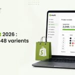 Shopify Variant Limit 2026: How to Use 2,048 Variants Effectively