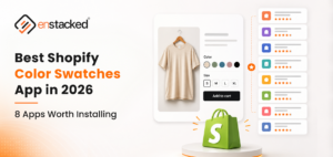 Best Shopify Color Swatches App to Know About in 2026