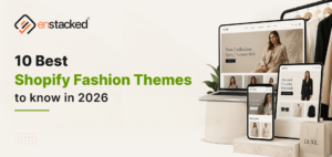 10 Best Shopify Fashion Themes to Know in 2026