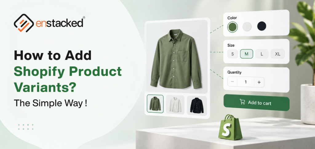 How to Add Shopify Product Variants? The Simple Way