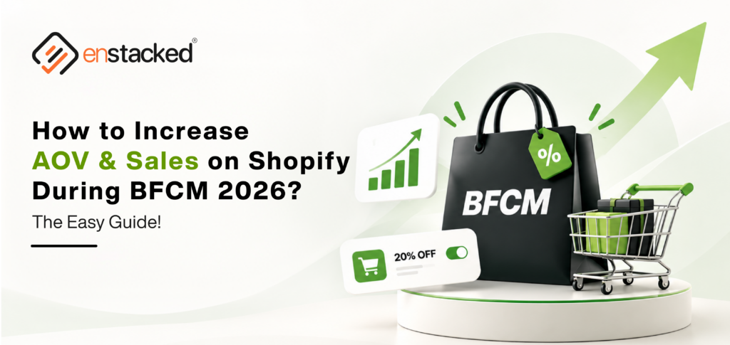 How to Increase AOV & Sales on Shopify During BFCM 2026? The Easy Guide!