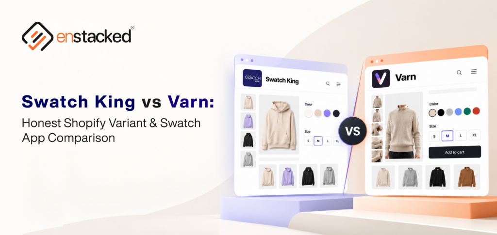 Swatch King vs Varn: Honest Shopify Variant & Swatch App Comparison